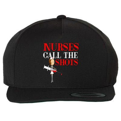 Nurses Call The Shots Gift Nurse Rn Wife Boss Mom Grandma Wool Snapback Cap
