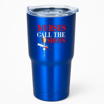 Nurses Call The Shots Gift Nurse Rn Wife Boss Mom Grandma Tumbler