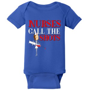 Nurses Call The Shots Gift Nurse Rn Wife Boss Mom Grandma Baby Bodysuit