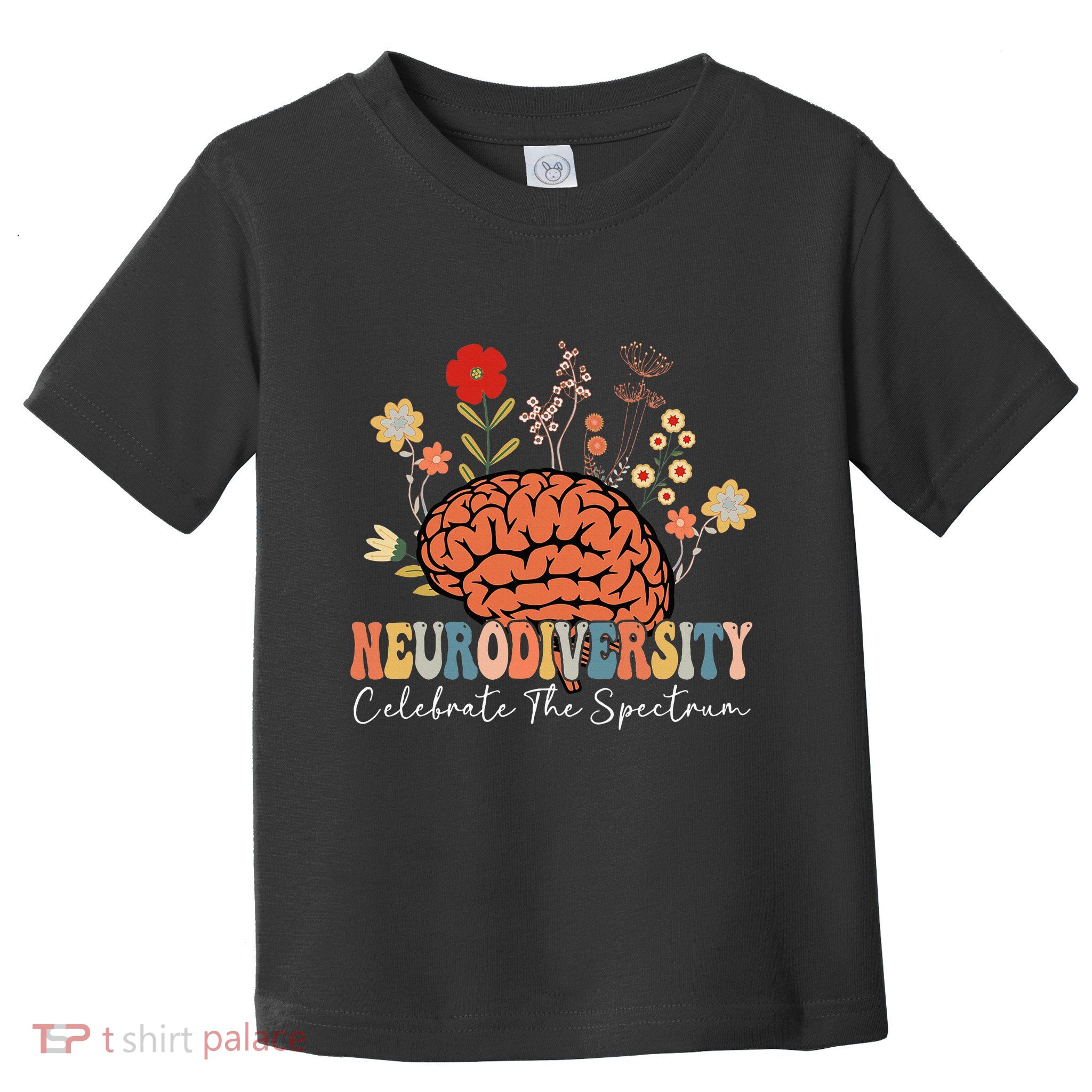 Neurodiversity Celebrate The Spectrum Brain Autism Awareness Toddler T-Shirt