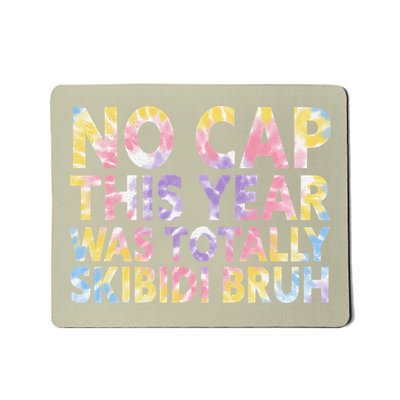 No Cap This Year Was Totally Bruh Last Day Of School Mousepad