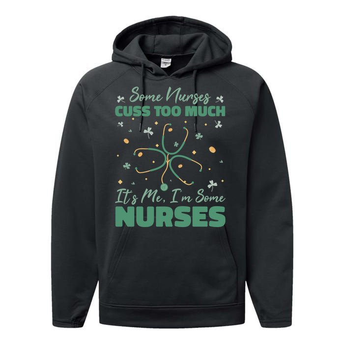 Nurses Cuss Too Much Funny St Patricks Day Performance Fleece Hoodie