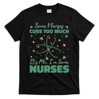 Nurses Cuss Too Much Funny St Patricks Day T-Shirt