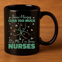 Nurses Cuss Too Much Funny St Patricks Day 11oz C Handle Ceramic Mug