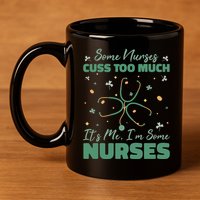 Nurses Cuss Too Much Funny St Patricks Day 11oz C Handle Ceramic Mug