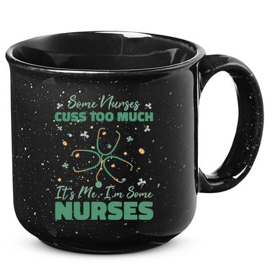 Nurses Cuss Too Much Funny St Patricks Day 15oz Campfire Ceramic Mug