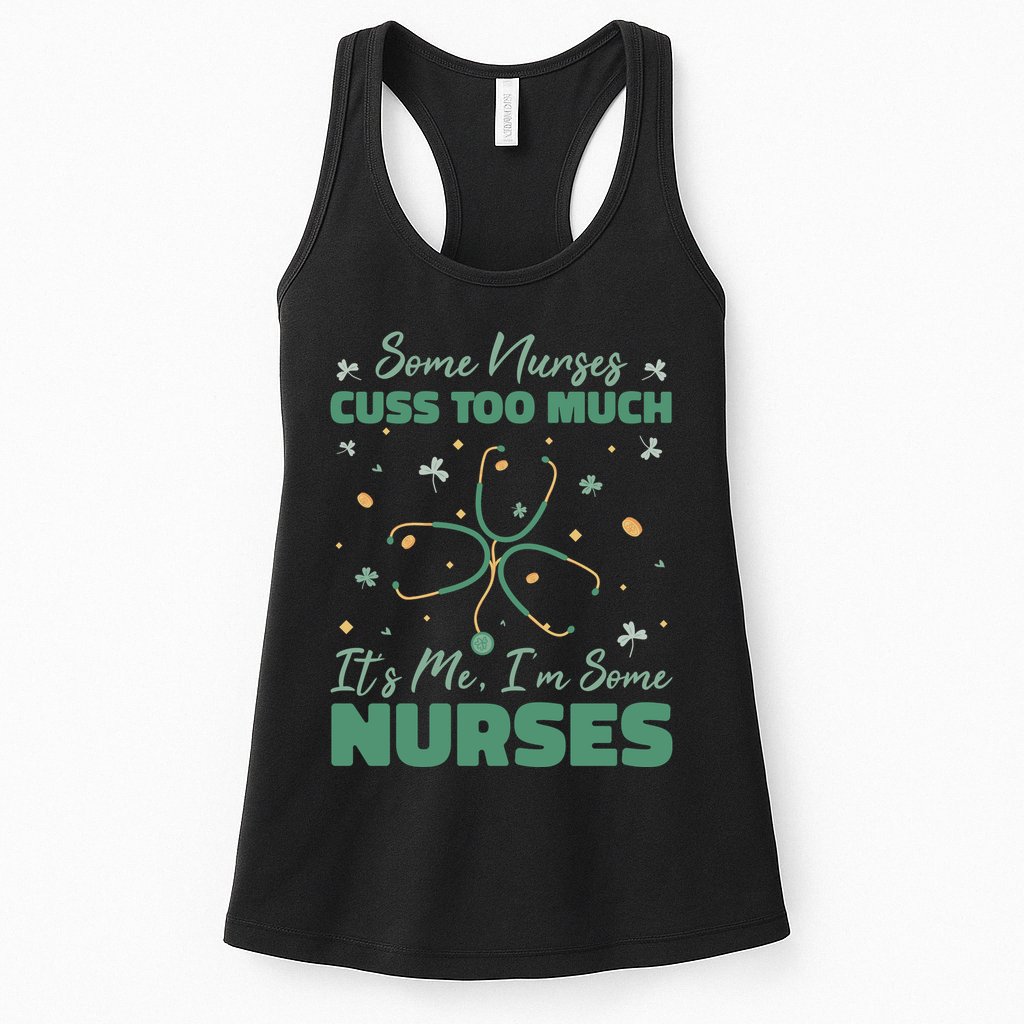 Nurses Cuss Too Much Funny St Patricks Day Womens Tank Top
