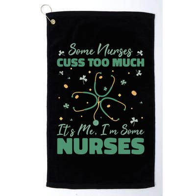 Nurses Cuss Too Much Funny St Patricks Day Golf Towel