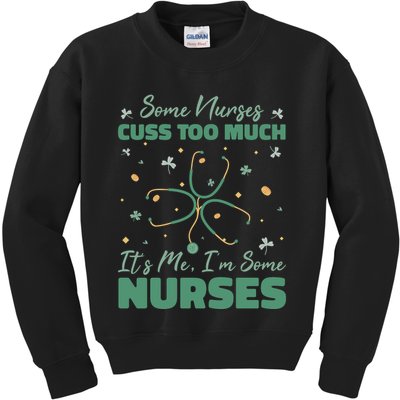 Nurses Cuss Too Much Funny St Patricks Day Kids Sweatshirt