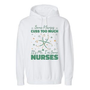 Nurses Cuss Too Much Funny St Patricks Day Garment-Dyed Fleece Hoodie