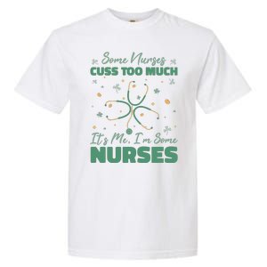 Nurses Cuss Too Much Funny St Patricks Day Garment-Dyed Heavyweight T-Shirt