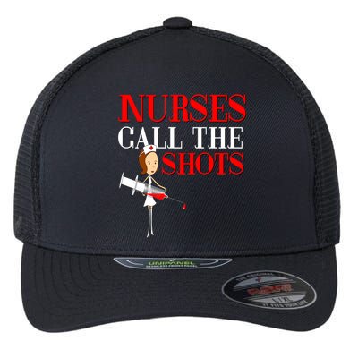 Nurses Call The Shots Gift Nurse Rn Wife Boss Mom Grandma Flexfit Unipanel Trucker Cap