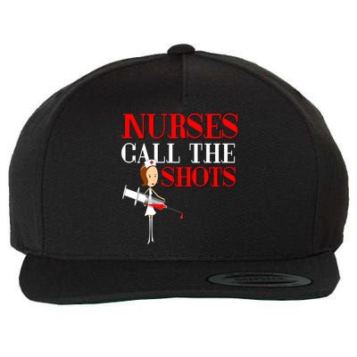Nurses Call The Shots Gift Nurse Rn Wife Boss Mom Grandma Wool Snapback Cap