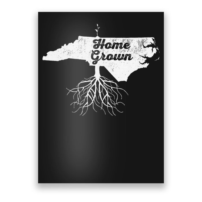 North Carolina Vintage Home Grown Roots Nc State Pride Poster