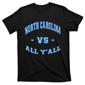 North Carolina Vs All Yall United States T-Shirt