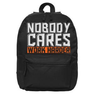 Nobody Cares Work Harder Motivational Fitness Workout 16 in Basic Backpack