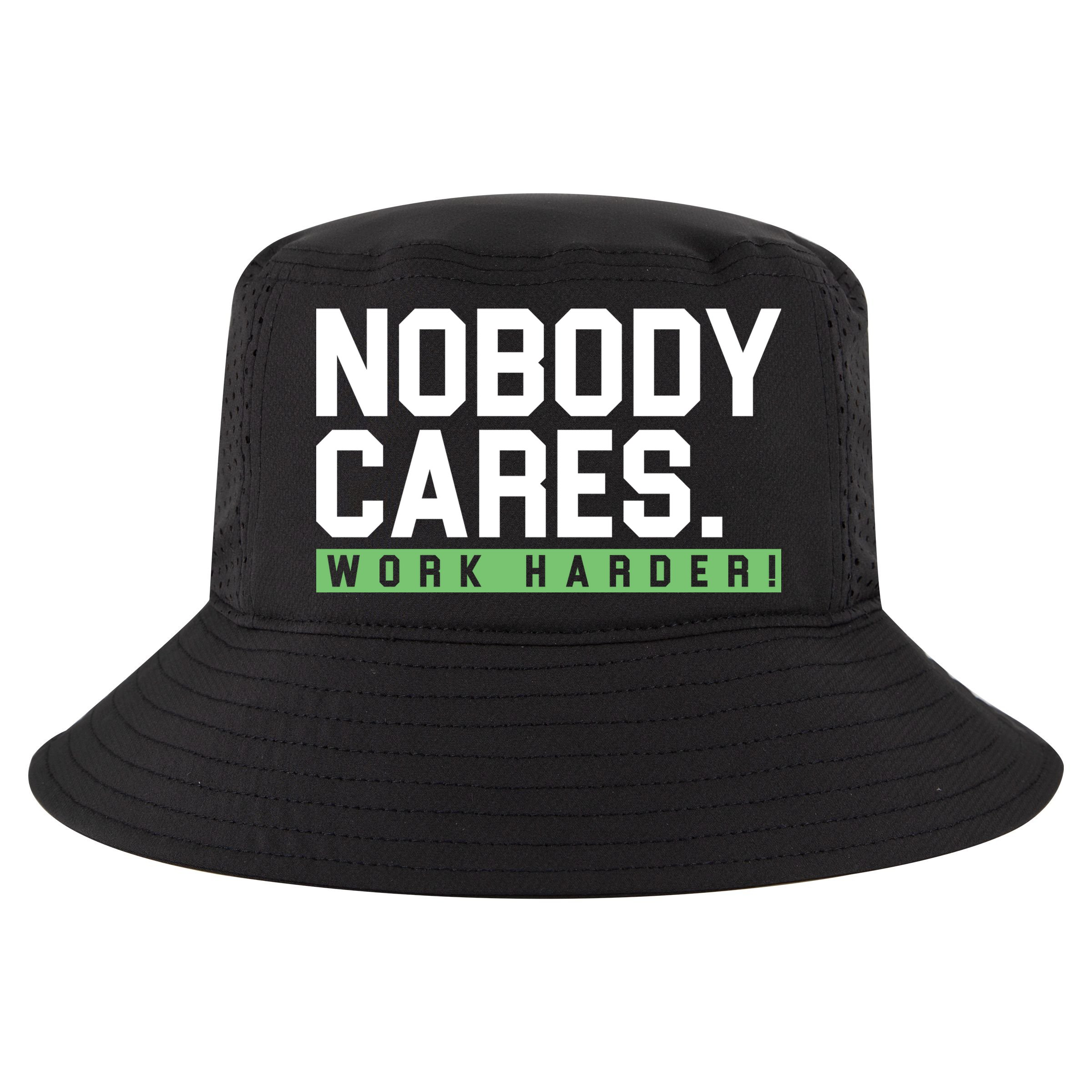 Nobody Cares Work Harder Cool Comfort Performance Bucket Hat