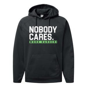 Nobody Cares Work Harder Performance Fleece Hoodie