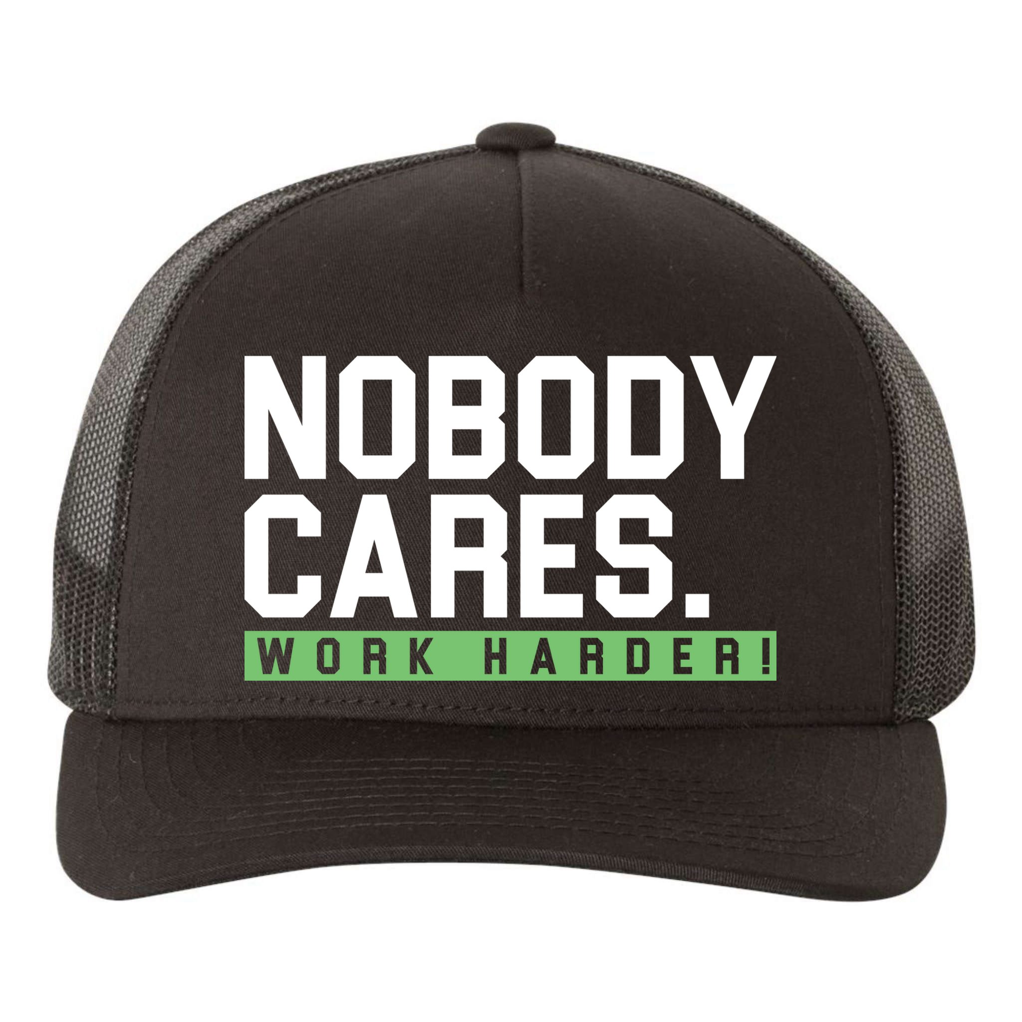 Nobody Cares Work Harder Yupoong Adult 5-Panel Trucker Hat