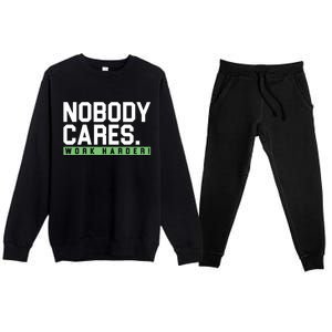 Nobody Cares Work Harder Premium Crewneck Sweatsuit Set