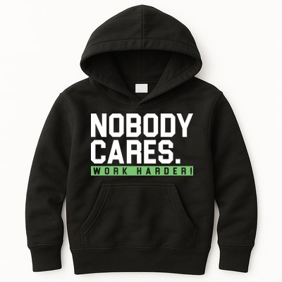 Nobody Cares Work Harder Kids Hoodie