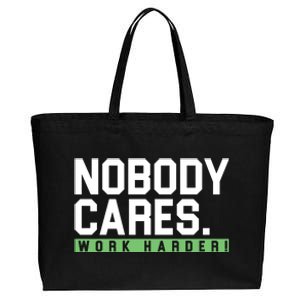 Nobody Cares Work Harder Cotton Canvas Jumbo Tote