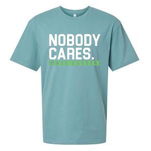 Nobody Cares Work Harder Sueded Cloud Jersey T-Shirt