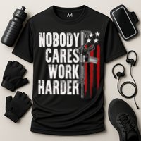 Nobody Cares Work Harder AR15 Owner American Flag Cooling Performance Crew T-Shirt