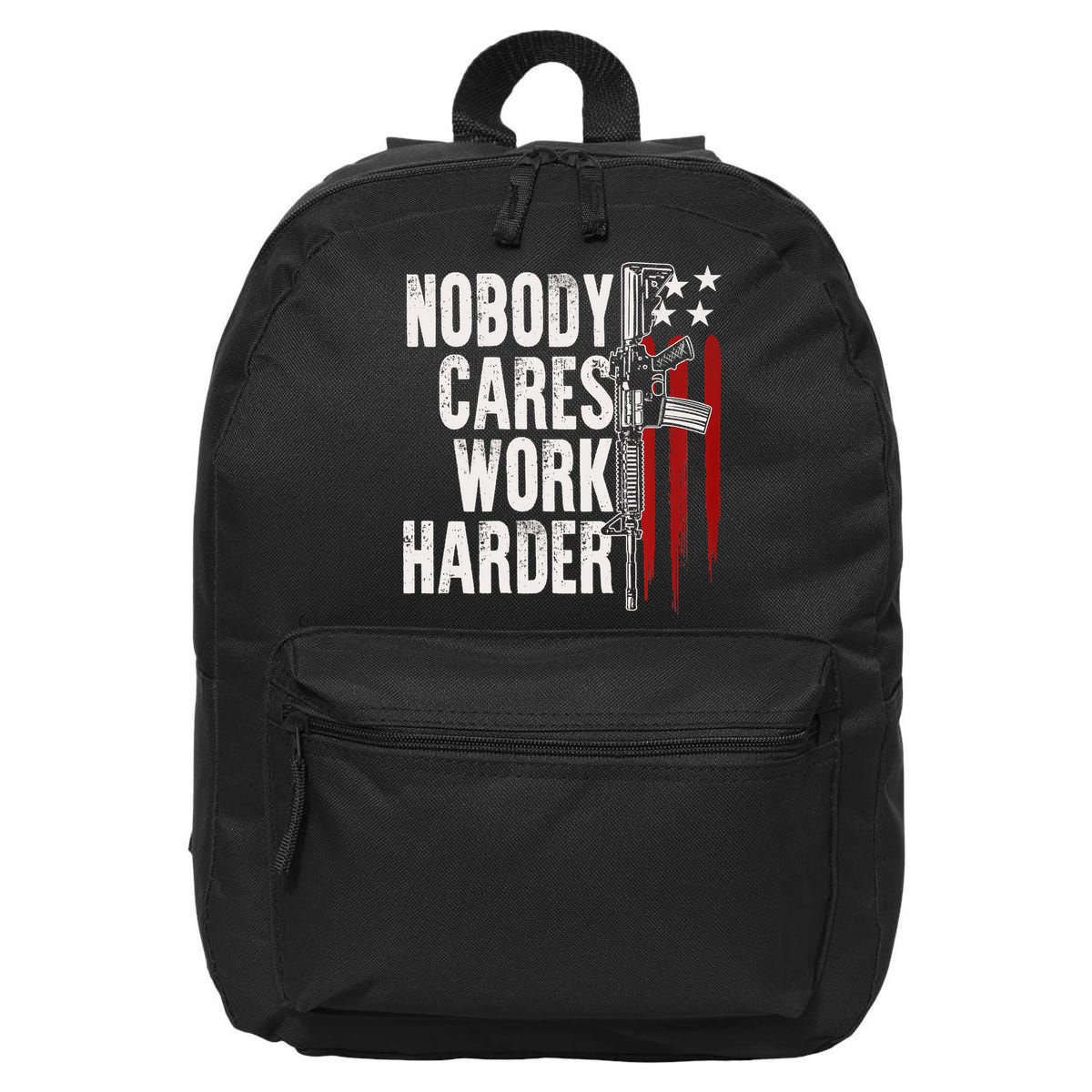 Nobody Cares Work Harder AR15 Owner American Flag 16 in Basic Backpack