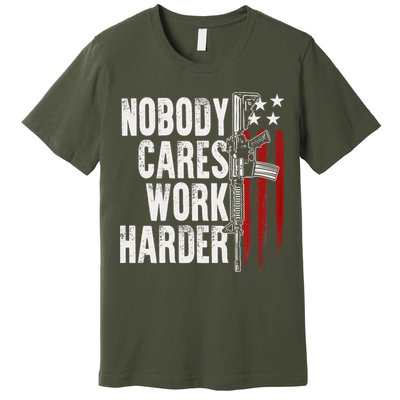 Nobody Cares Work Harder AR15 Owner American Flag Premium T-Shirt