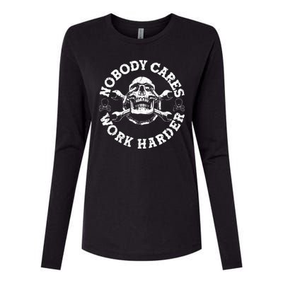 Nobody Cares Work Harder Skull Womens Cotton Relaxed Long Sleeve T-Shirt