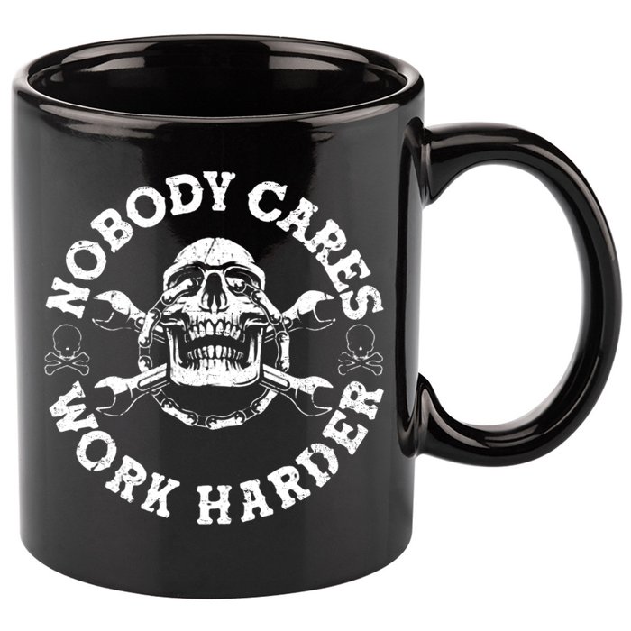 Nobody Cares Work Harder Skull 11oz C Handle Ceramic Mug