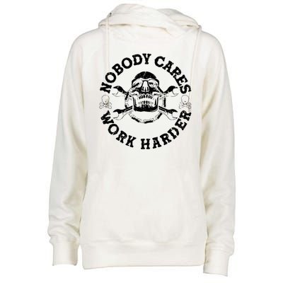 Nobody Cares Work Harder Skull Womens Funnel Neck Pullover Hood