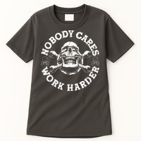 Nobody Cares Work Harder Skull Tall T-Shirt