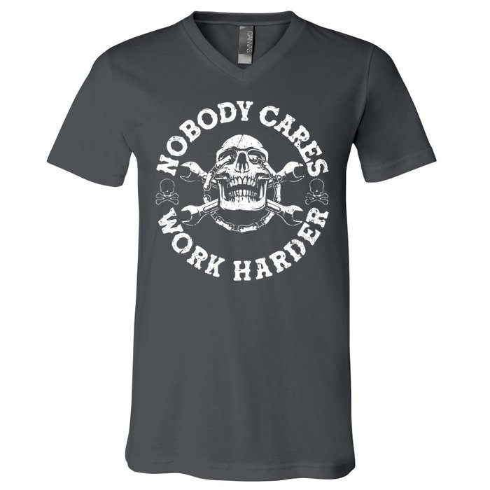 Nobody Cares Work Harder Skull V-Neck T-Shirt