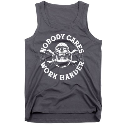 Nobody Cares Work Harder Skull Tank Top