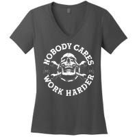 Nobody Cares Work Harder Skull Women's V-Neck T-Shirt