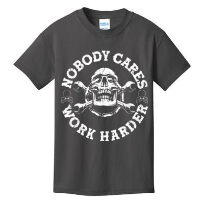 Nobody Cares Work Harder Skull Kids T-Shirt