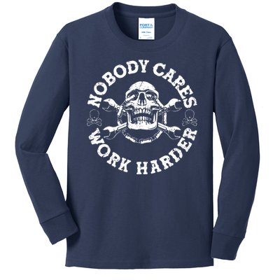 Nobody Cares Work Harder Skull Kids Long Sleeve Shirt