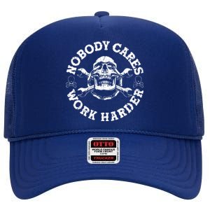 Nobody Cares Work Harder Skull High Crown Mesh Back Trucker Hat