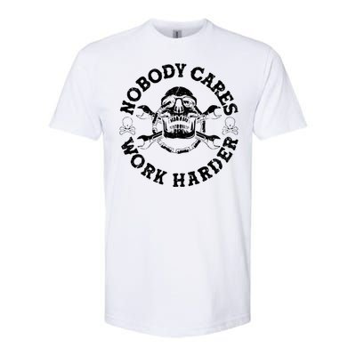 Nobody Cares Work Harder Skull Softstyle CVC T-Shirt