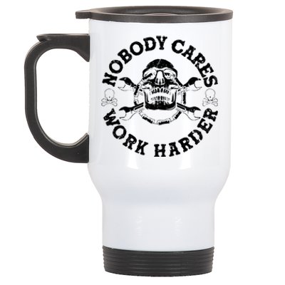 Nobody Cares Work Harder Skull Stainless Steel Travel Mug