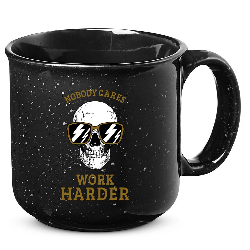 Nobody Cares Work Harder Skull Motivational Workout 15oz Campfire Ceramic Mug