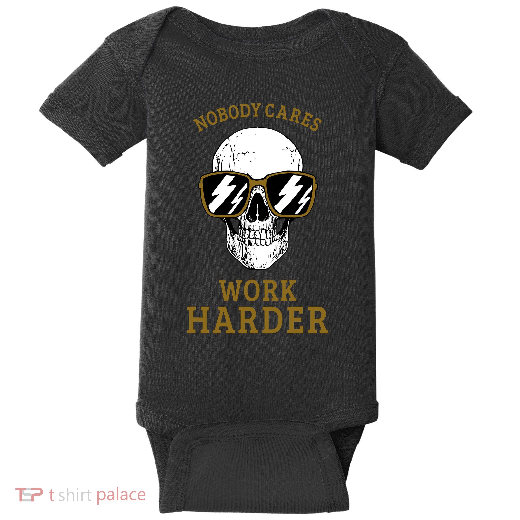 Nobody Cares Work Harder Skull Motivational Workout Baby Bodysuit