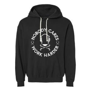 Nobody Cares Work Harder Wrestling Headgear Skull Bones Garment-Dyed Fleece Hoodie