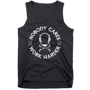 Nobody Cares Work Harder Wrestling Headgear Skull Bones Tank Top