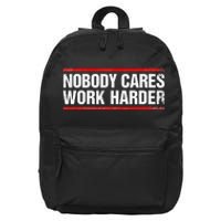 Nobody Cares Work Harder Fitness Workout Gym 16 in Basic Backpack