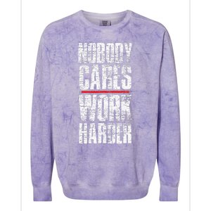 Nobody Cares Work Harder Personal Trainer Colorblast Crewneck Sweatshirt