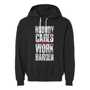 Nobody Cares Work Harder Personal Trainer Garment-Dyed Fleece Hoodie