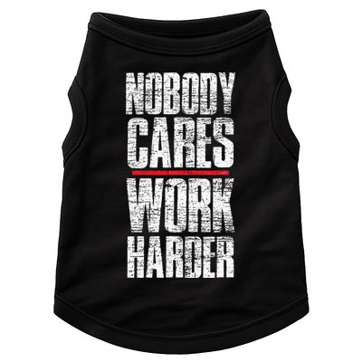 Nobody Cares Work Harder Personal Trainer Doggie Tank